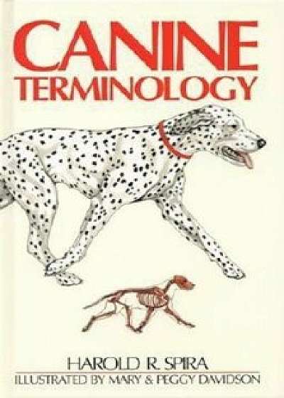 Canine Terminology, Hardcover/Harold R. Spira