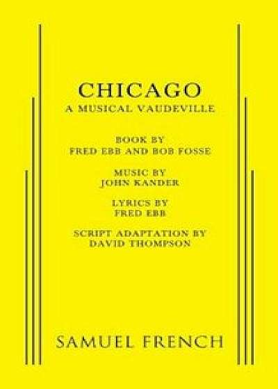 Chicago, Paperback/John Kander