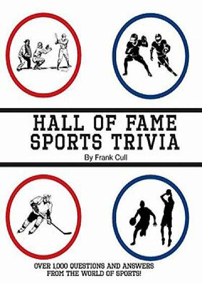 Hall of Fame Sports Trivia, Paperback/Frank Cull