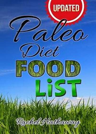 Updated Paleo Diet Food List Book, Paperback/Rachel Hathaway