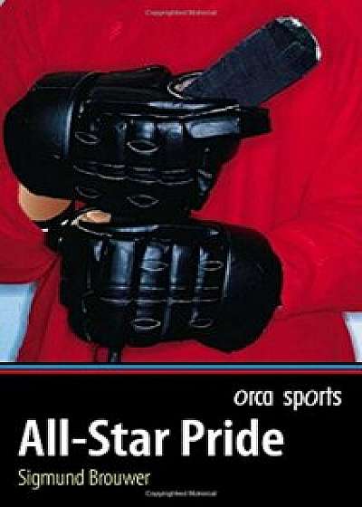All-Star Pride, Paperback/Sigmund Brouwer