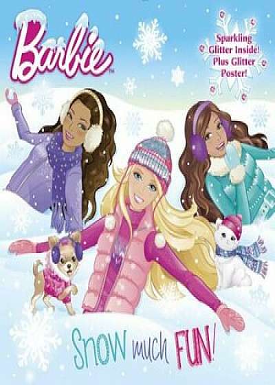 Snow Much Fun! (Barbie), Paperback/Mary Man-Kong