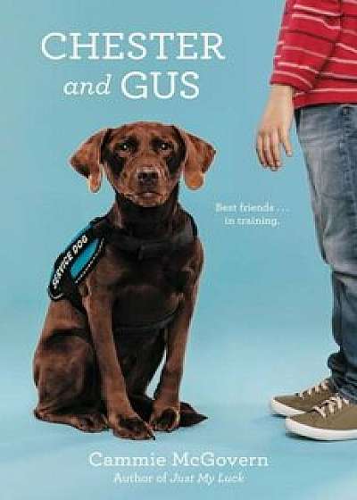 Chester and Gus, Paperback/Cammie McGovern