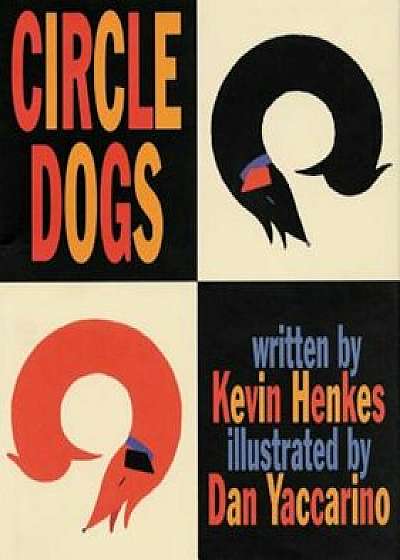 Circle Dogs, Paperback/Kevin Henkes