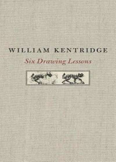 Six Drawing Lessons, Hardcover/William Kentridge