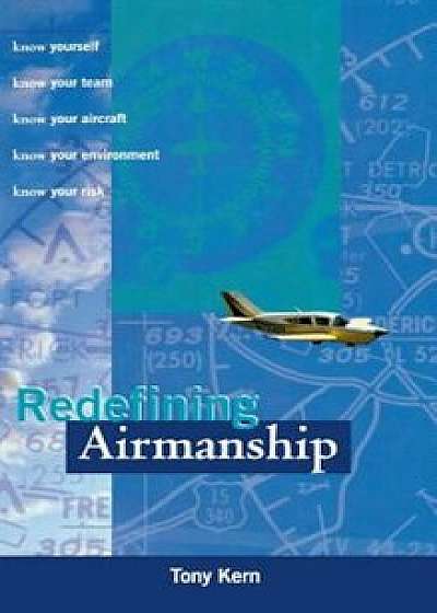 Redefining Airmanship, Hardcover/Tony T. Kern