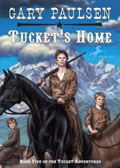 Tucket's Home, Paperback/Gary Paulsen