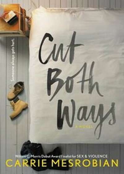Cut Both Ways, Paperback/Carrie Mesrobian