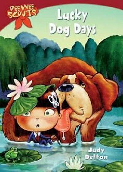 Pee Wee Scouts: Lucky Dog Days, Paperback/Judy Delton
