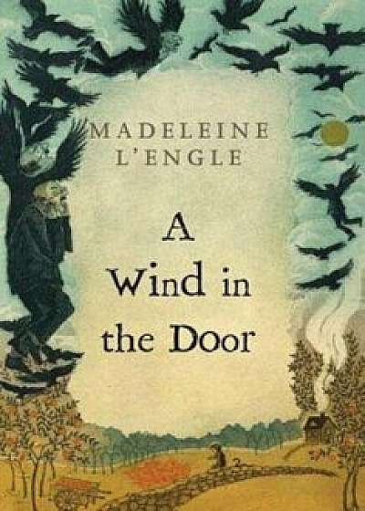 A Wind in the Door, Paperback/Madeleine L'Engle