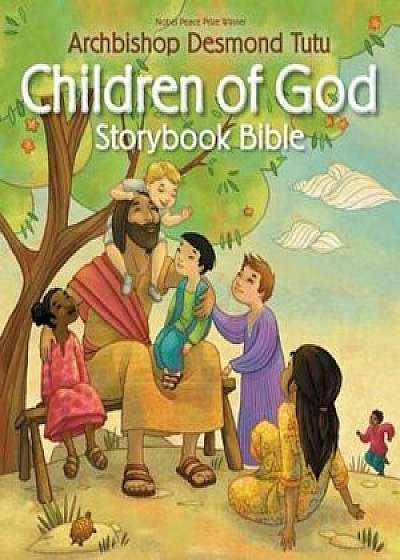 Children of God Storybook Bible, Hardcover/Desmond Tutu