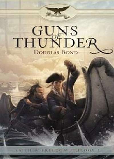 Guns of Thunder, Paperback/Douglas Bond
