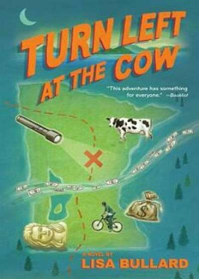 Turn Left at the Cow, Paperback/Lisa Bullard