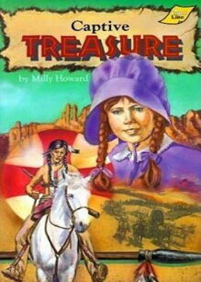 Captive Treasure Grd 2-4, Paperback/Milly Howard