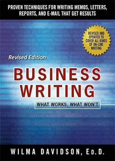 Business Writing: What Works, What Won't, Paperback/Wilma Davidson