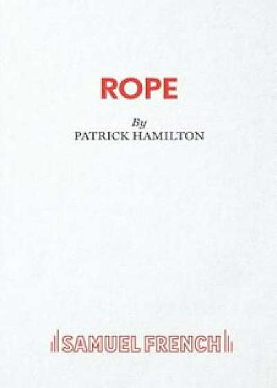 Rope, Paperback/Patrick Hamilton