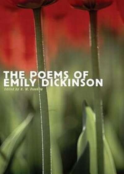 The Poems of Emily Dickinson: Reading Edition, Paperback/Emily Dickinson