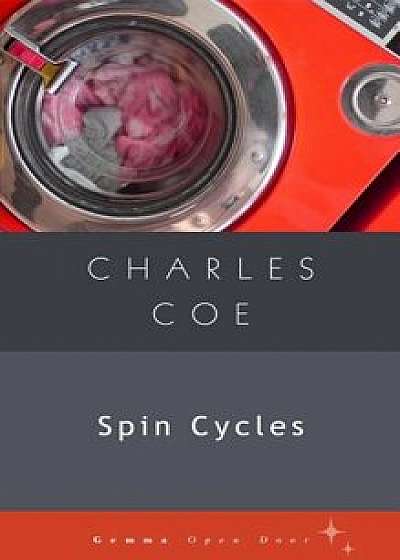 Spin Cycles, Paperback/Charles Coe