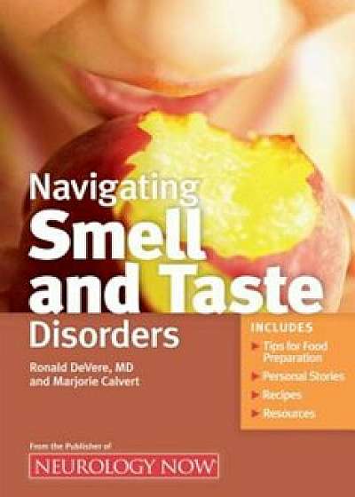 Navigating Smell and Taste Disorders, Paperback/Ronald Devere