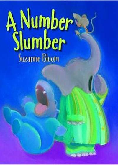 A Number Slumber, Hardcover/Suzanne Bloom