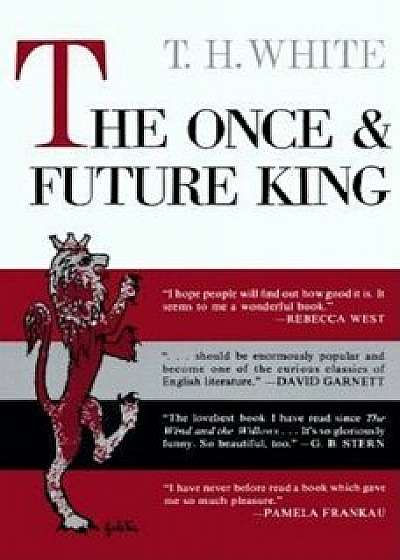 The Once and Future King, Hardcover/T. H. White