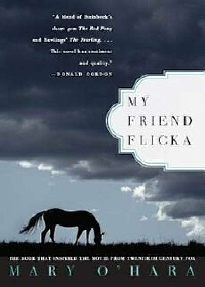 My Friend Flicka, Paperback/Mary O'Hara