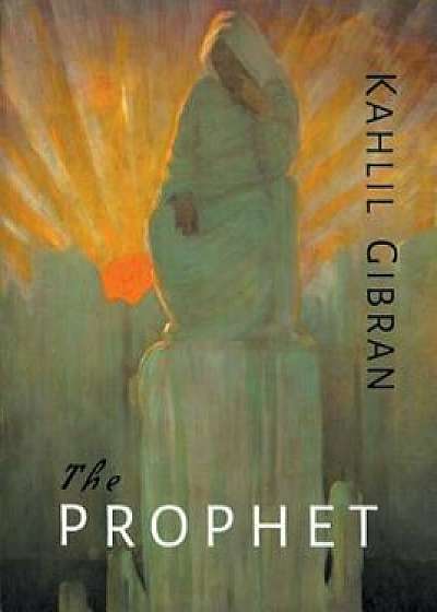 The Prophet, Paperback/Kahlil Gibran