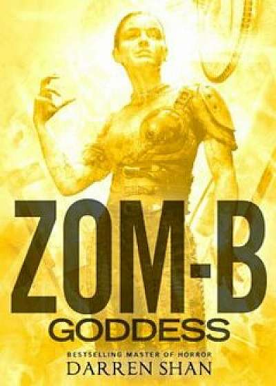Zom-B Goddess, Hardcover/Darren Shan