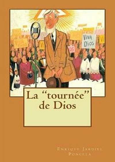 Coperta cărții La Tournee de Dios (Spanish), Paperback/Enrique Jardiel Poncela