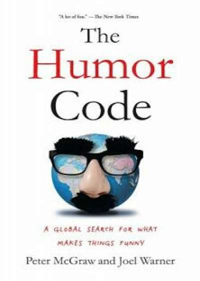 The Humor Code: A Global Search for What Makes Things Funny, Paperback/Peter McGraw