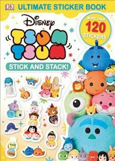 Ultimate Sticker Book: Disney Tsum Tsum Stick and Stack!, Paperback/DK
