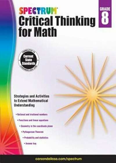 Spectrum Critical Thinking for Math, Grade 8, Paperback/Spectrum