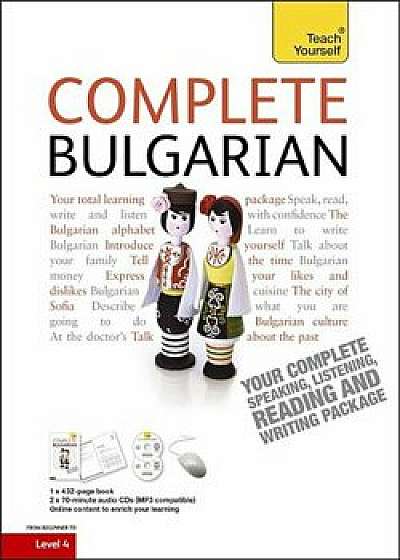 Complete Bulgarian Beginner to Intermediate Course: Learn to Read, Write, Speak and Understand a New Language, Paperback/Michael Holman