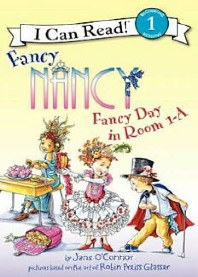 Fancy Day in Room 1-A, Hardcover/Jane O'Connor