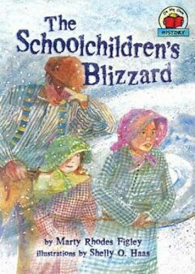 The Schoolchildren's Blizzard, Paperback/Marty Rhodes Figley