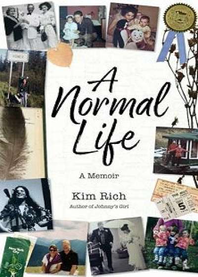 A Normal Life: A Memoir, Paperback/Kim Rich