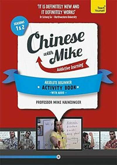 Learn Chinese with Mike Absolute Beginner Activity Book Seasons 1 & 2: Book + CD-ROM, Paperback/Mike Hainzinger