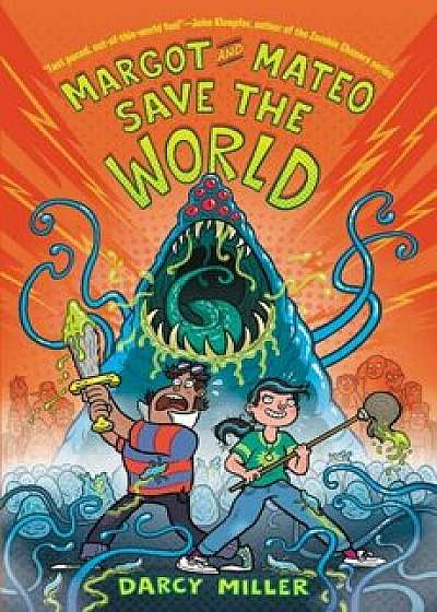 Margot and Mateo Save the World, Hardcover/Darcy Miller