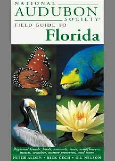 National Audubon Society Field Guide to Florida, Hardcover/National Audubon Society