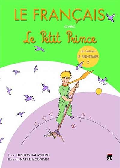 Le Francais avec Le Petit Prince - vol.2 ( Printemps )