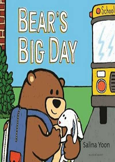 Bear's Big Day, Hardcover/Salina Yoon