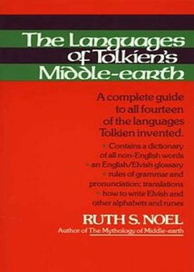 The Languages of Tolkien's Middle-Earth: A Complete Guide to All Fourteen of the Languages Tolkien Invented, Paperback/J. R. R. Tolkien