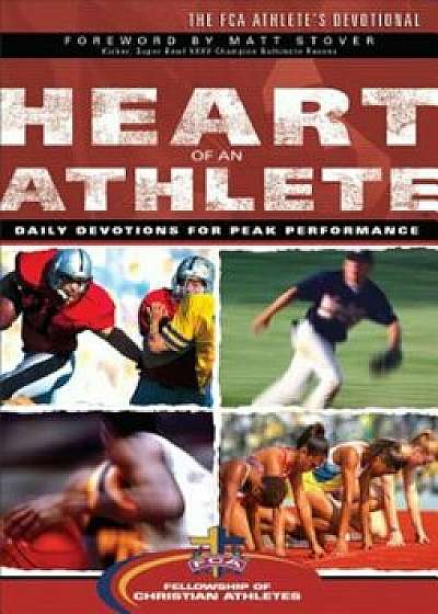 Heart of an Athlete: The FCA Athlete's Devotional, Paperback/Fellowship of Christian Athletes