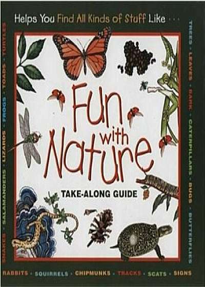 Fun with Nature: Take Along Guide, Hardcover/Mel Boring