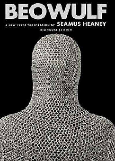 Beowulf: A New Verse Translation, Hardcover/Seamus Heaney