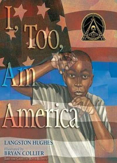 I, Too, Am America, Hardcover/Langston Hughes