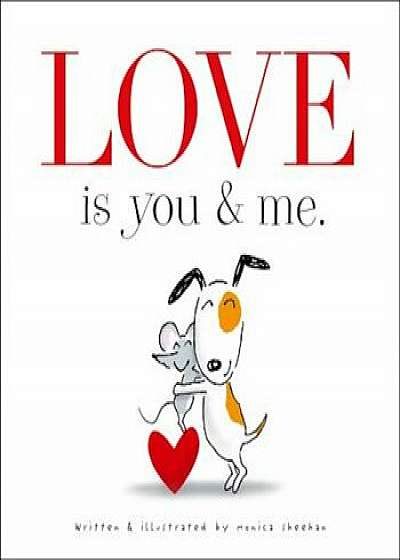 Love Is You & Me, Hardcover/Monica Sheehan