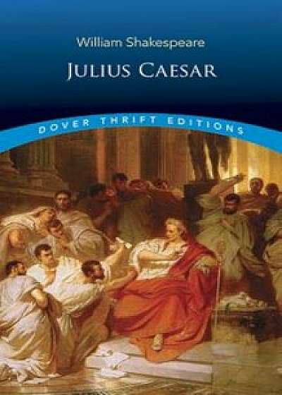 Julius Caesar, Paperback/William Shakespeare