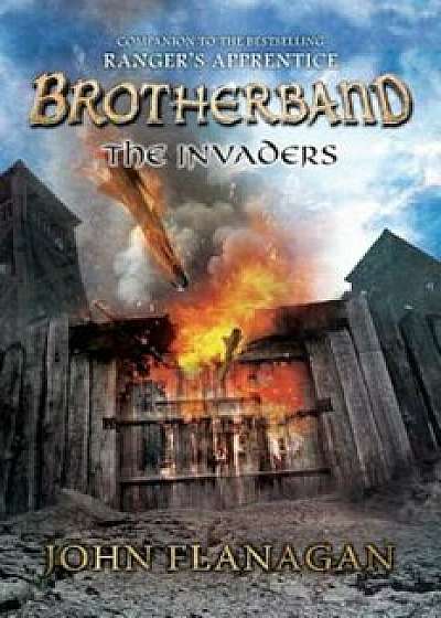 The Invaders, Hardcover/John A. Flanagan