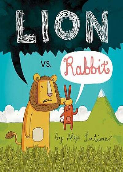 Lion vs. Rabbit, Paperback/Alex Latimer